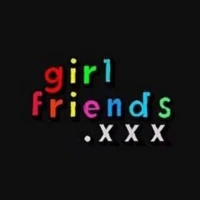 Girlfriends XXX Girlfriends XXX