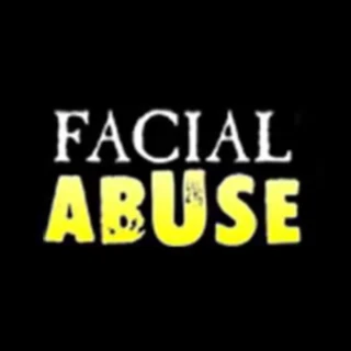 Facial Abuse
