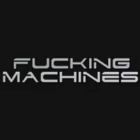 Fucking Machines Fucking Machines