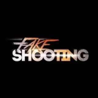 Fake Shooting