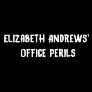 Elizabeth Andrews' Office Perils
