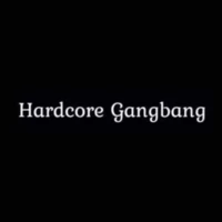 Hardcore Gangbang Hardcore Gangbang
