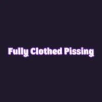 Fully Clothed Pissing Fully Clothed Pissing
