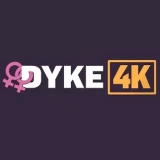 Dyke 4K