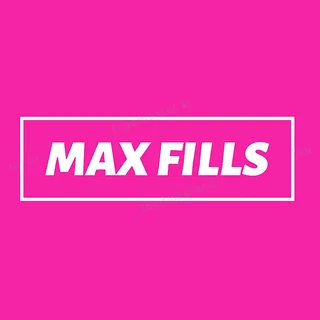 Max Fills