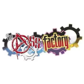 The ass factory